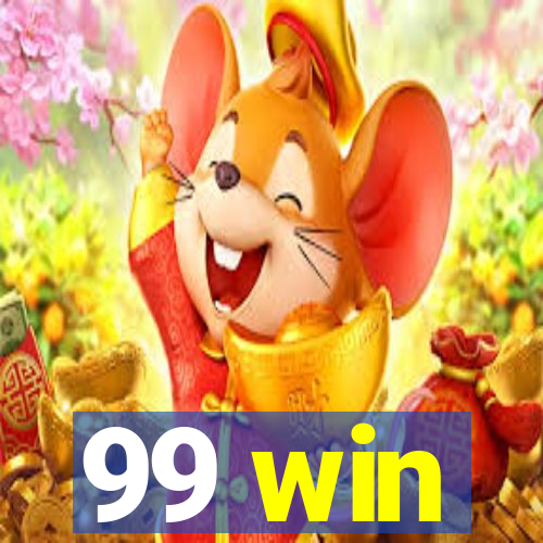 99 win